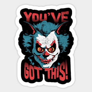 Positively Goth You've Got This Scary Clown Positivity Sticker